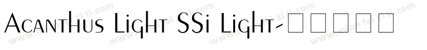 Acanthus Light SSi Light字体转换